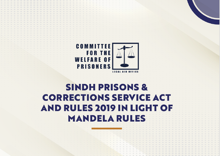 Sindh Prisons Corrections Service Act 2019 in Light of Mandela Rules
